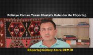 Polisiye Roman Yazarı Mustafa Kalender ile Röportaj.