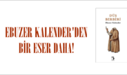 Ebuzer Kalender’den bir eser daha.