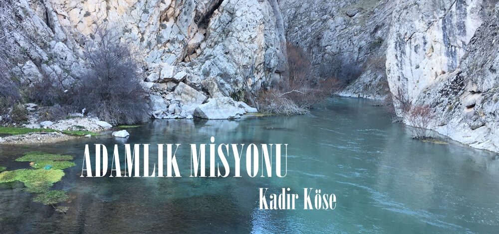ADAMLIK MİSYONU