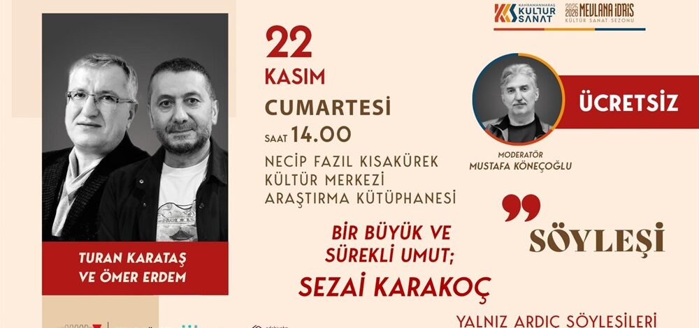 Diriliş Şairi Sezai Karakoç’un Yazın Hayatı Ele Alınacak.