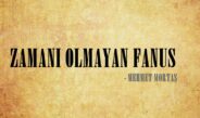 ZAMANI OLMAYAN FANUS