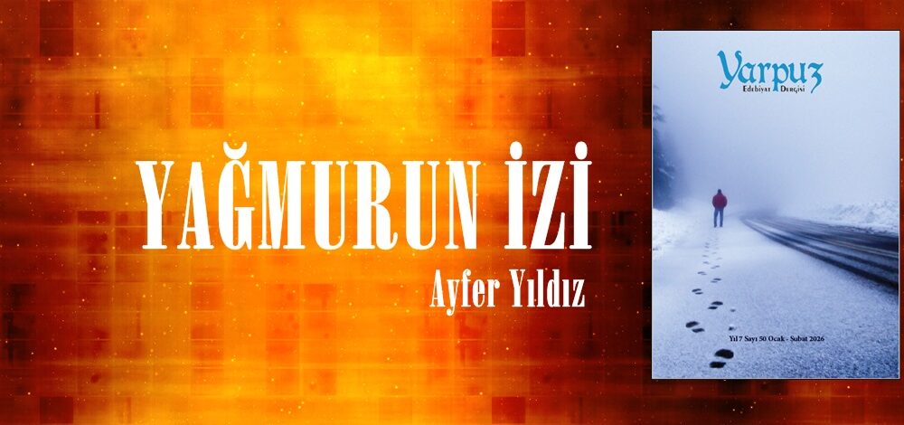 YAĞMURUN İZİ