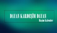 DAYAN KARDEŞİM DAYAN