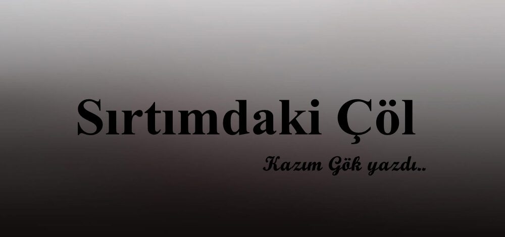Sırtımdaki Çöl