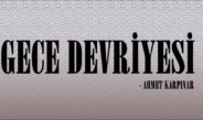 GECE DEVRİYESİ