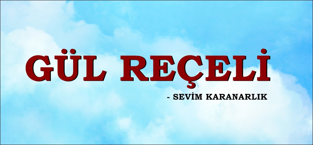 GÜL REÇELİ
