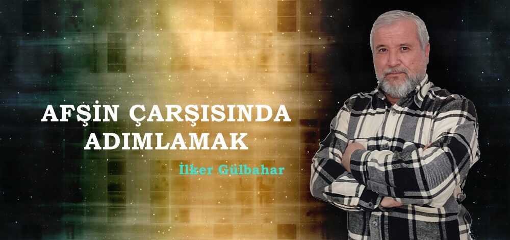 AFŞİN ÇARŞISINDA ADIMLAMAK!