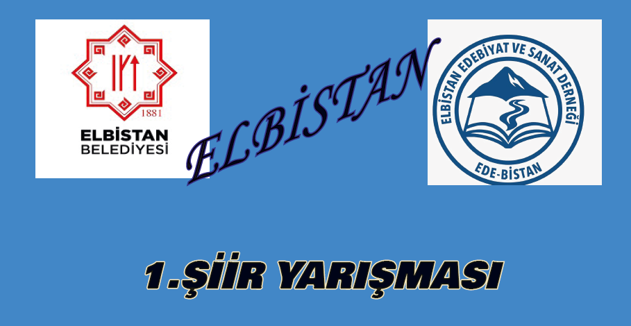 ELBİSTAN 1.ŞİİR YARIŞMASI SONUÇ İLANI VE ÖDÜL TÖRENİ YAPILACAK.
