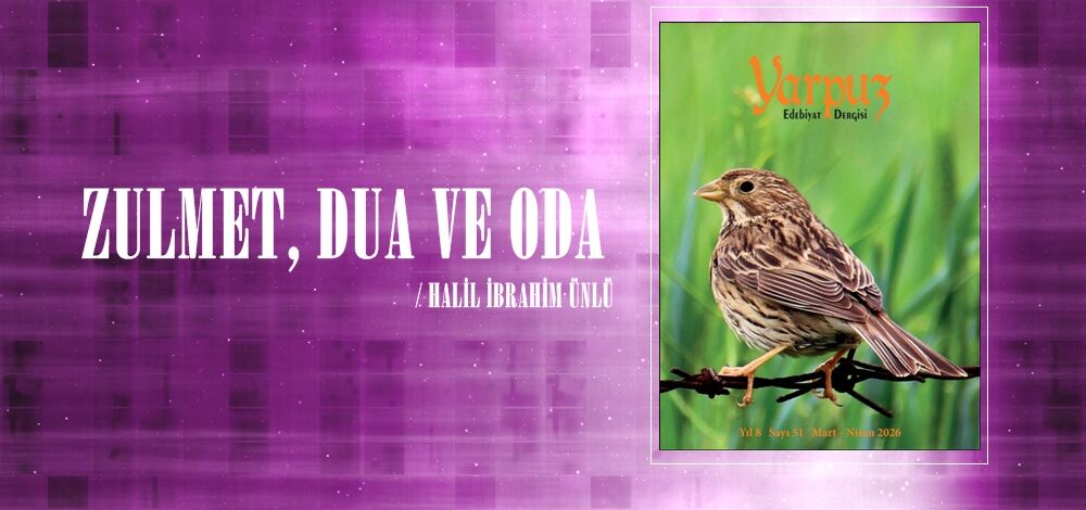 ZULMET, DUA VE ODA