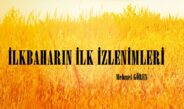 İLKBAHARIN İLK İZLENİMLERİ