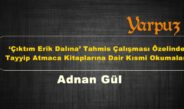 ‘Çıktım Erik Dalına’ Tahmis Çalışması Özelinde Tayyip Atmaca Kitaplarına Dair Kısmi Okumalar.