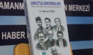 Dr.Mehmet Güneş’in kaleminden eşsiz bir eser daha; “Unutulmayanlar”